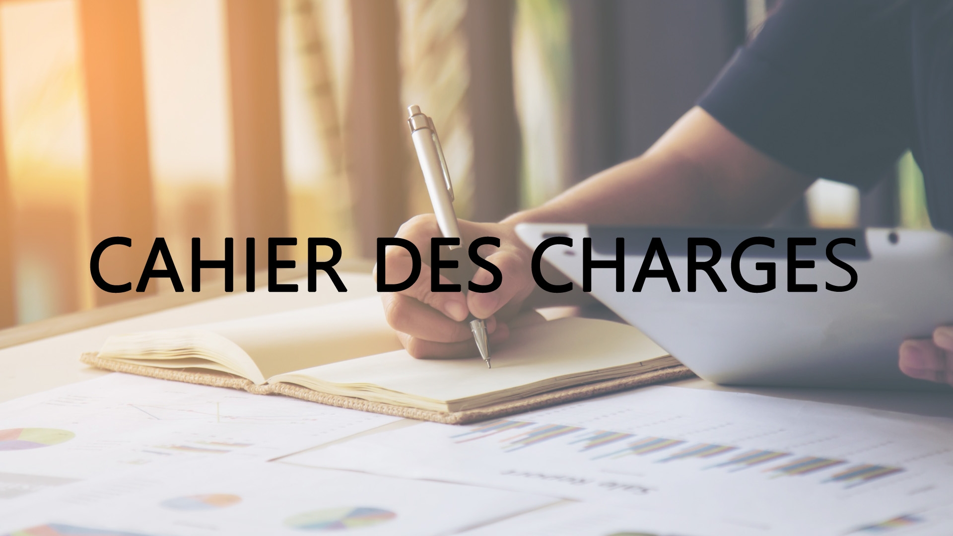 Phase de découverte : analyser vos besoins, établir cahier des charges et proposer un devis